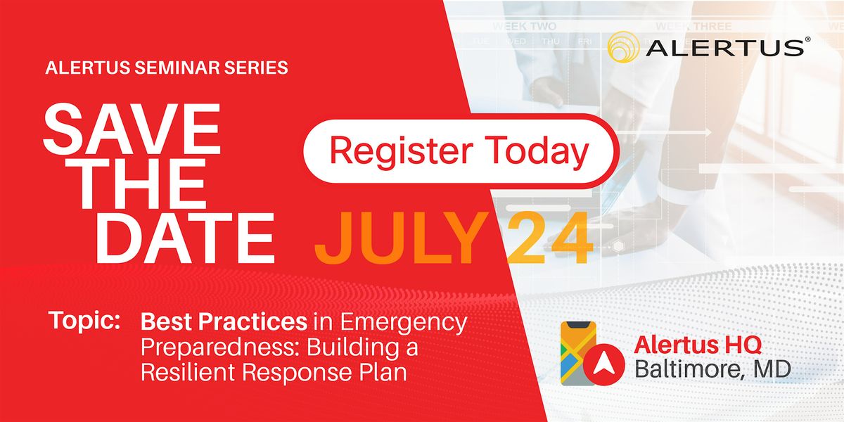 Best Practices in Emergency Preparedness:Building a Resilient Response Plan, 24 July | Event in Baltimore