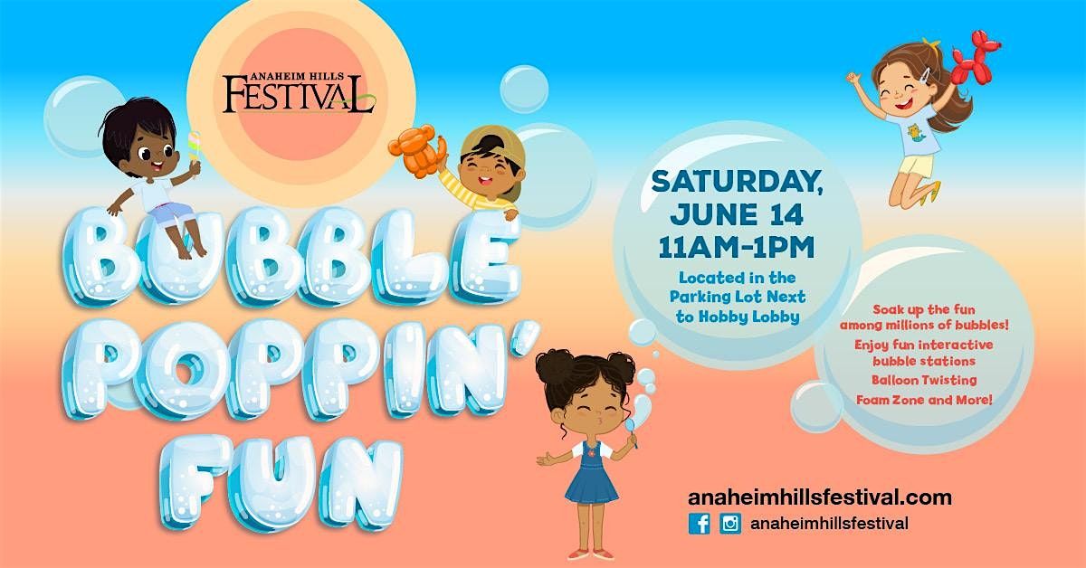 Bubble Poppin' Fun, 14 June | Event in Anaheim | AllEvents
