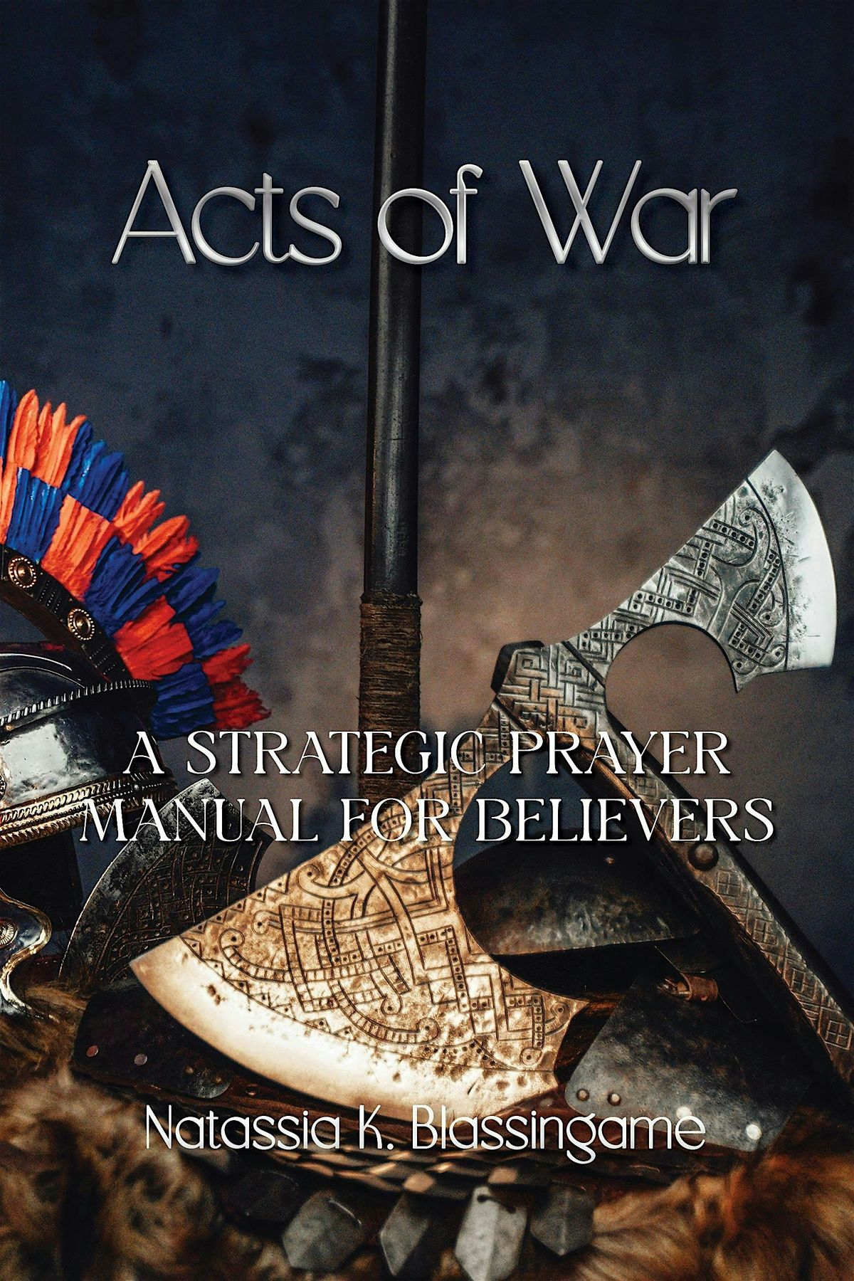 Author Spotlight: Acts of War Book Review & Prayer Activation Event, 28 June | Event in Lake Mary | AllEvents