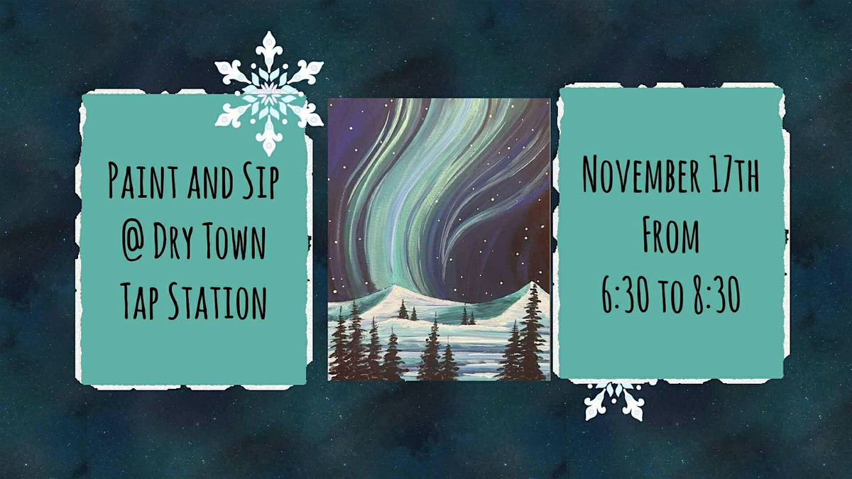 Paint and Sip At Dry Town Tap Station, 17 November | Event in Monmouth | AllEvents