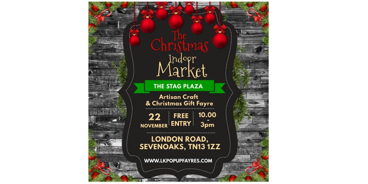 LK CHRISTMAS ARTISAN CRAFT & GIFT FAYRE AT THE STAG PLAZA, 22 November | Event in Sevenoaks | AllEvents