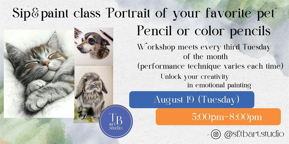 Sip&Paint class “Portrait of your favorite pet”  Pencil or color pencils, 19 August | Event in San Francisco