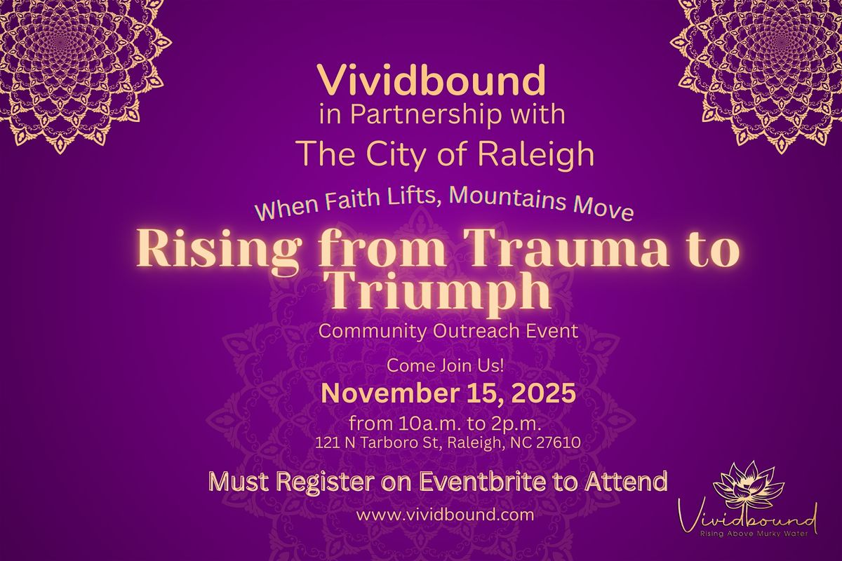 When Faith Lifts, Mountains Move: Rising from Trauma to Triumph, 15 November | Event in Raleigh | AllEvents