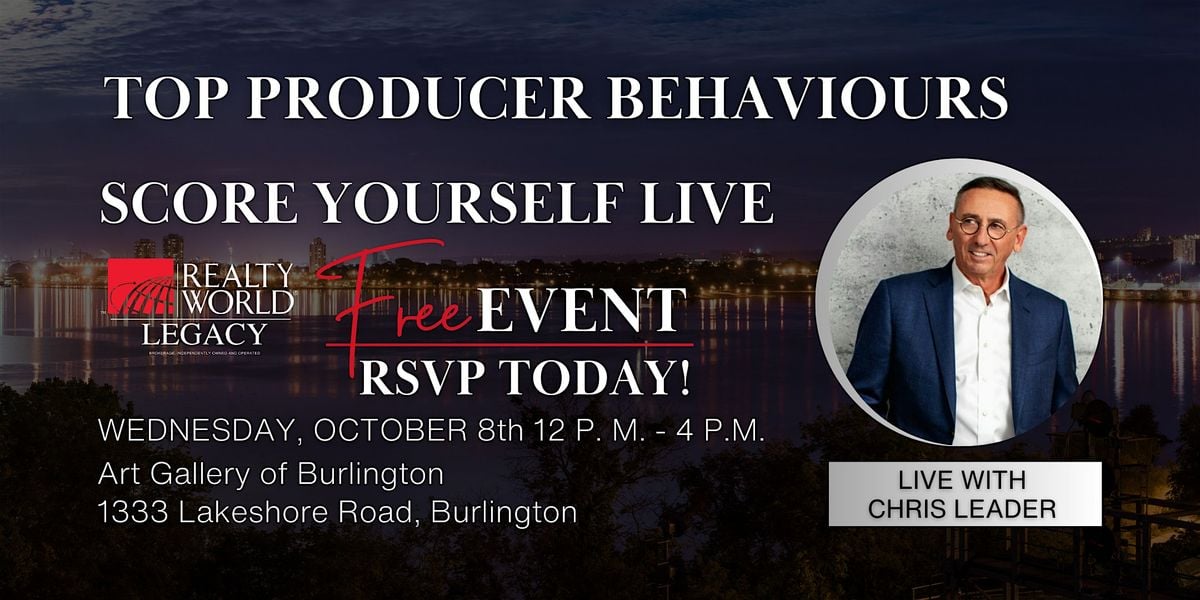 Top Producer Behaviours Live With Chris Leader, 8 October | Event in Burlington | AllEvents
