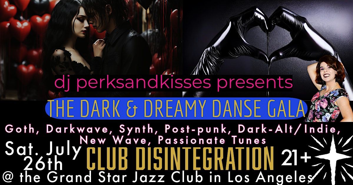Goth, Darkwave, Post-Punk, Synth, New Wave, Dark Alt Dark & Dreamy Danse, 26 July | Event in Los Angeles