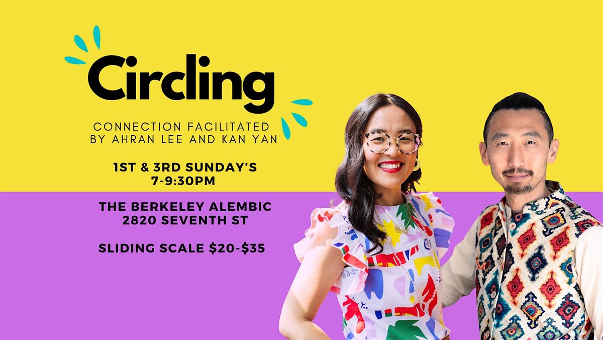 Experienced Circling with Kan Yan and Ahran Lee, 4 May | Event in Berkeley | AllEvents