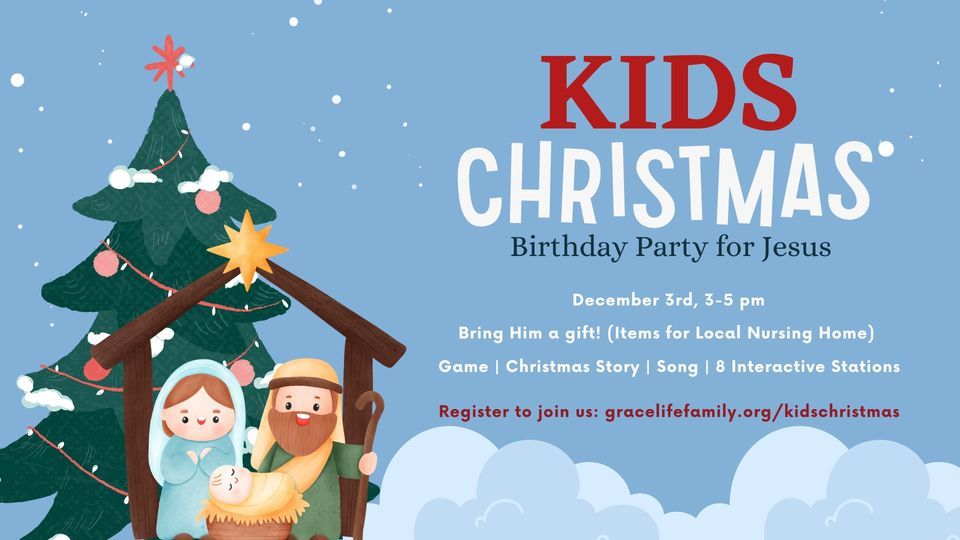 Kids Christmas Birthday Party for Jesus, GraceLife Baptist Church