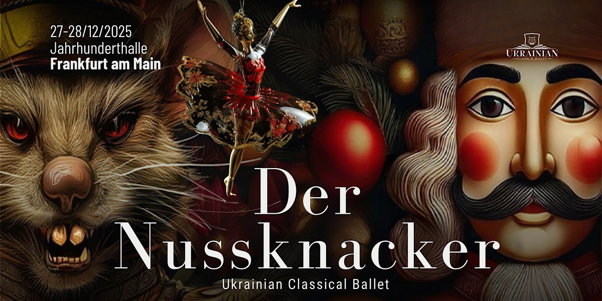 Der Nussknacker – Ukrainisches Klassisches Ballett in Frankfurt am Main!, 27 December | Event in Frankfurt am Main