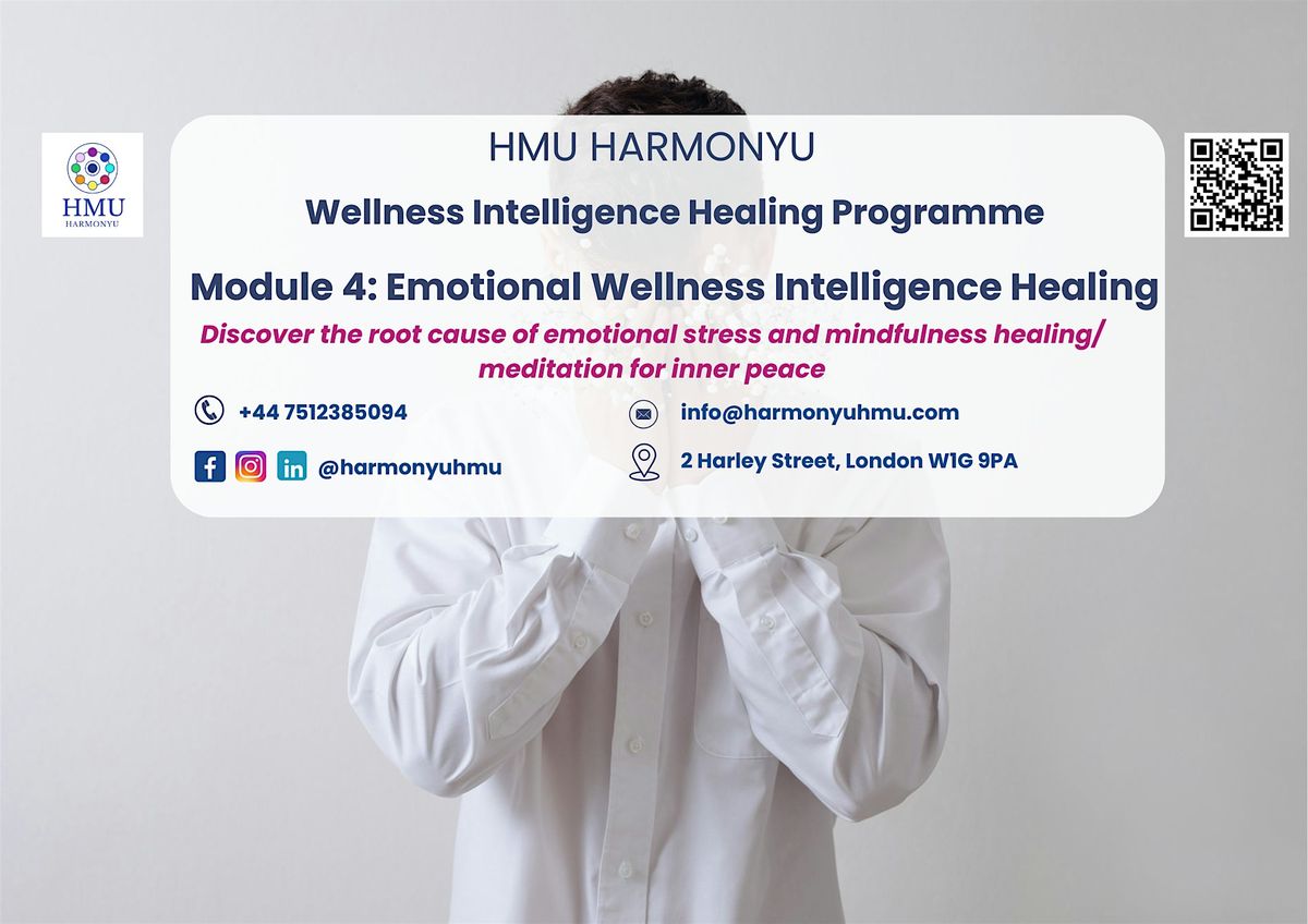 Module 4 : Emotional Wellness Intelligence Healing Workshop, 28 October | Event in London | AllEvents