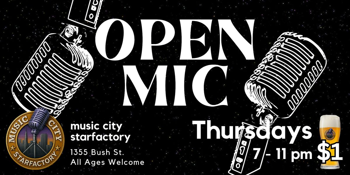 Open Mic - Live at Music City Starfactory | Free Entry!, 4 December | Event in San Francisco | AllEvents