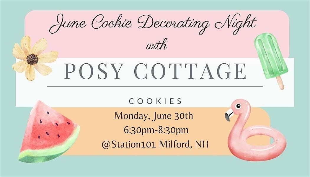 June Cookie Decorating Class with Posy Cottage Cookies, 30 June | Event in Milford | AllEvents