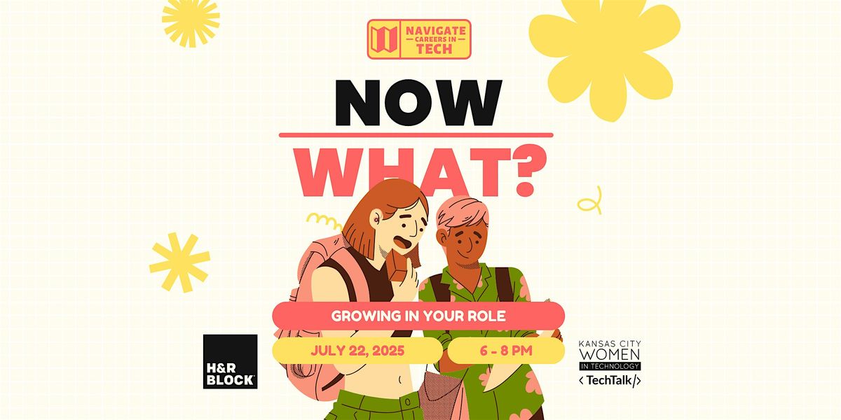 Navigating Careers in Tech: Now What?, 22 July | Event in Kansas City | AllEvents