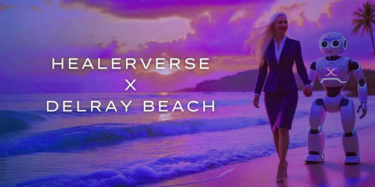 Healerverse x Delray Beach, 4 October | Event in Delray Beach | AllEvents