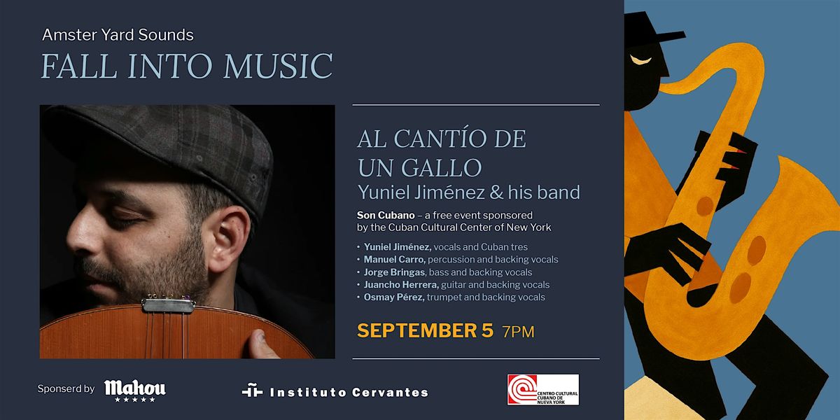 #AmsterYardSoundsSonCubano: Al cantío de un gallo, 5 September | Event in New York | AllEvents