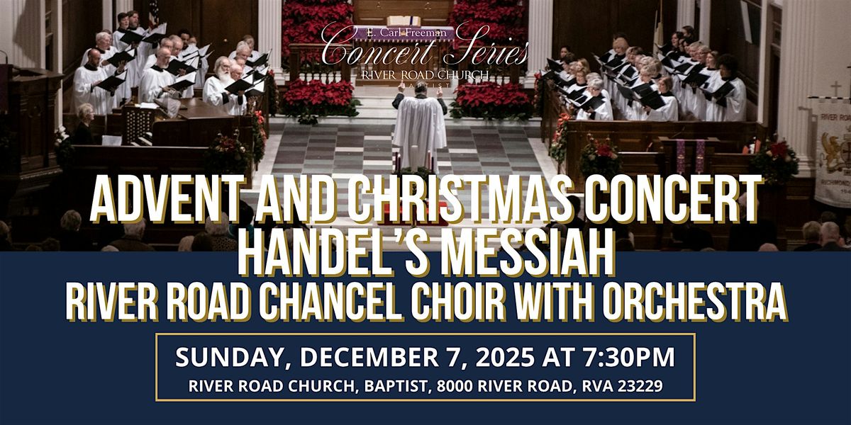 Handel's Messiah - Advent & Christmas Concert - River Road Chancel Choir, 7 December | Event in Richmond
