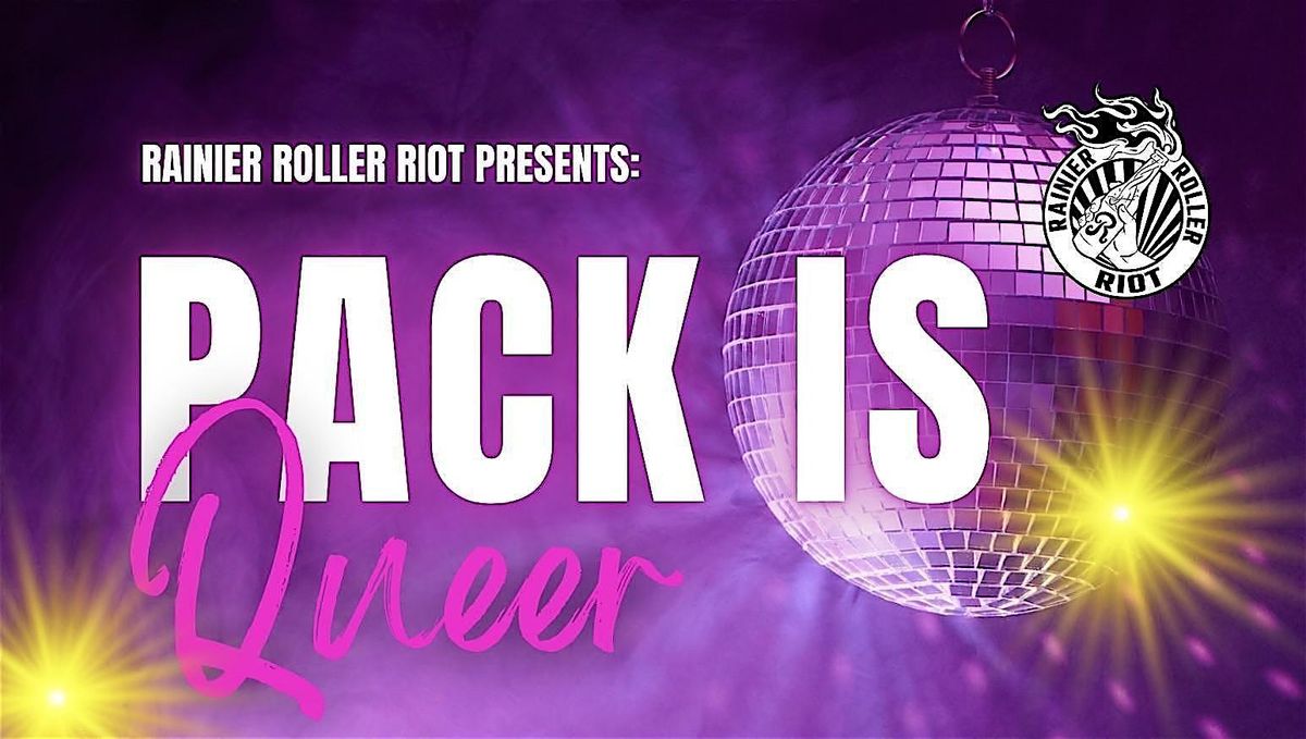 The Pack is Queer: Rainier Roller Riot vs Bellingham Roller Betties, 14 June | Event in Seattle | AllEvents