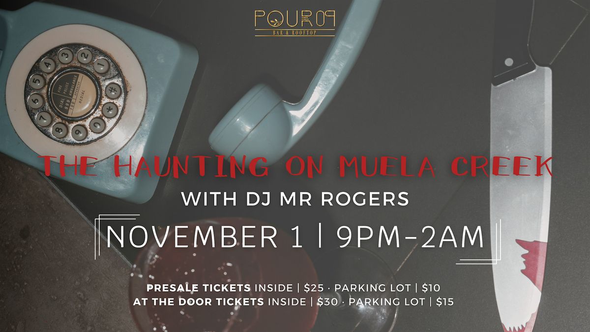 THE HAUNTING ON MUELA CREEK- DJ MR ROGERS, 1 November | Event in Beaumont | AllEvents