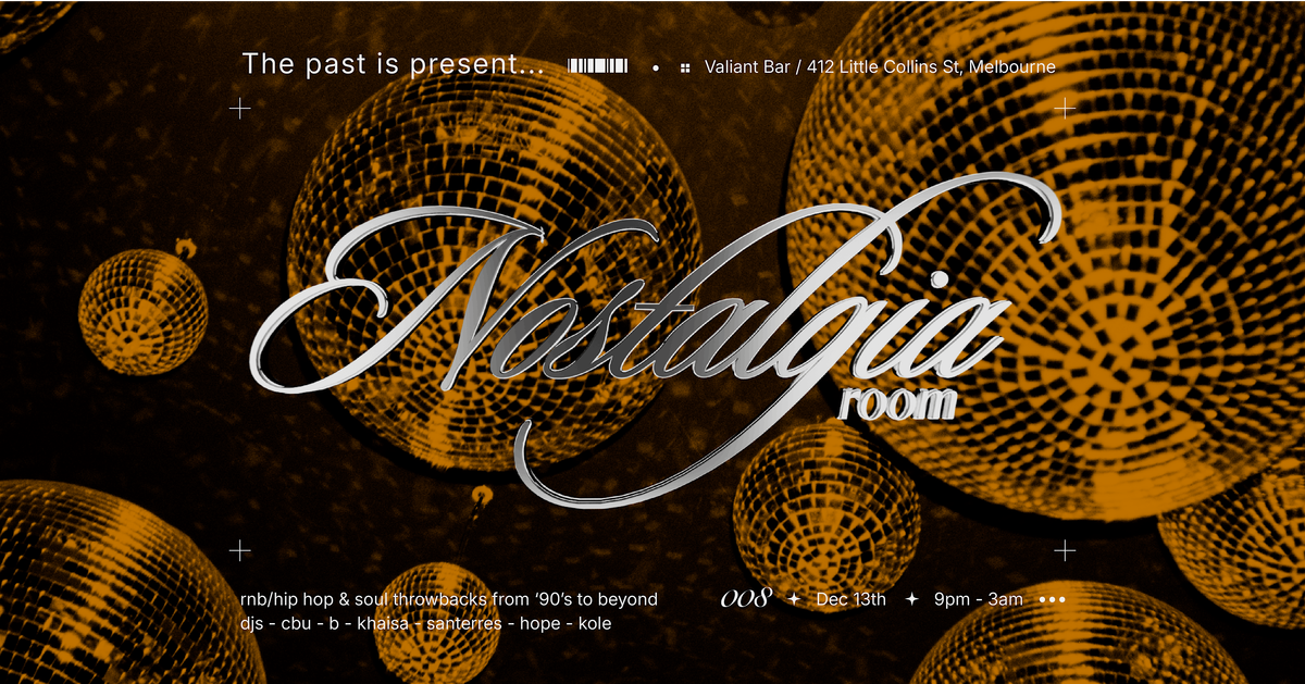 Nostalgia Room - '008', 13 December | Event in Melbourne | AllEvents