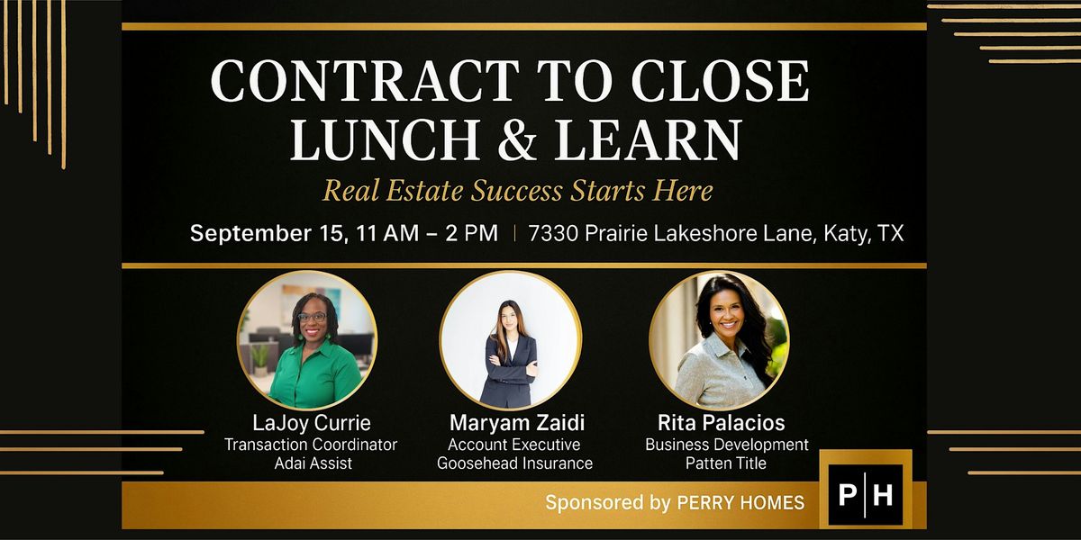 Real Estate Contract to Close Lunch and Learn, 15 September | Event in Katy | AllEvents