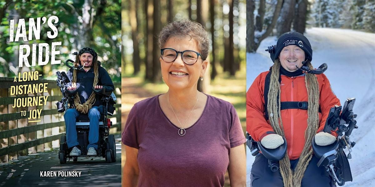 Ian MacKay & Karen Polinsky- Ian's Ride: A Long-Distance Journey to Joy, 25 July | Event in Bellingham