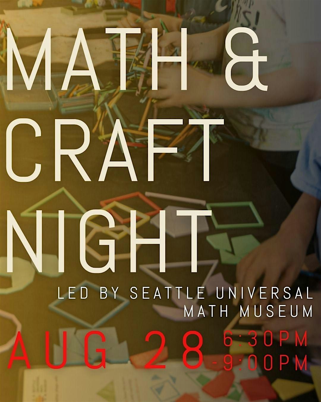 Summer of SHTEAM: Math & Craft Night, 27 August | Event in Seattle | AllEvents