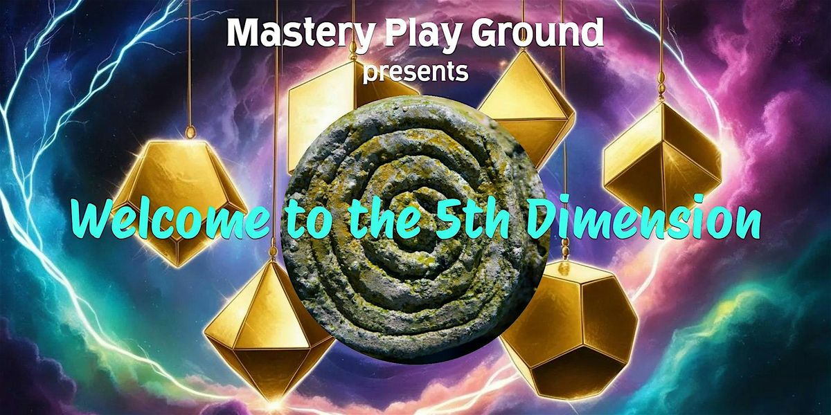 Welcome to The Fifth Dimension, 5 July | Event in Sedona | AllEvents