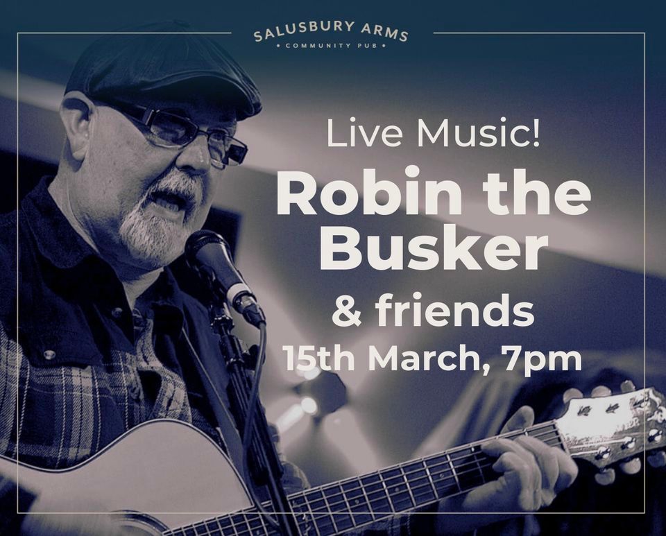 Live Music! Robin the Busker & friends, The Salusbury Arms Community