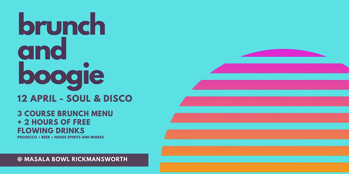 Brunch and Boogie - Soul & Disco Edition (Bottomless drinks between 1-3pm, 20 September | Event in Rickmansworth