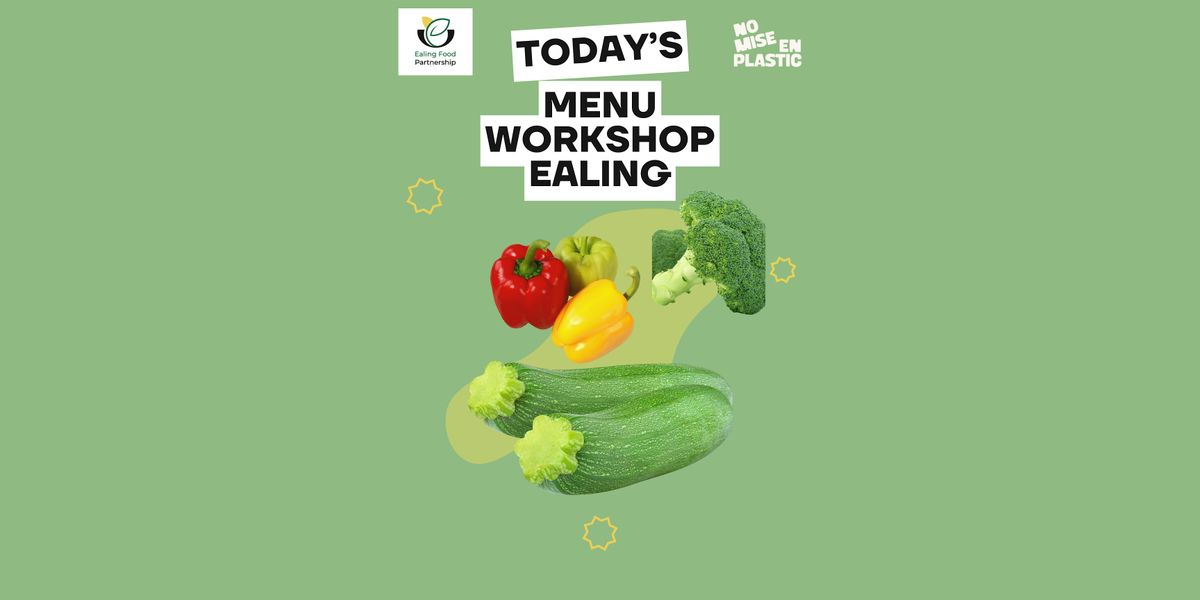 Today’s Menu Workshop Ealing, 26 September | Event in London | AllEvents