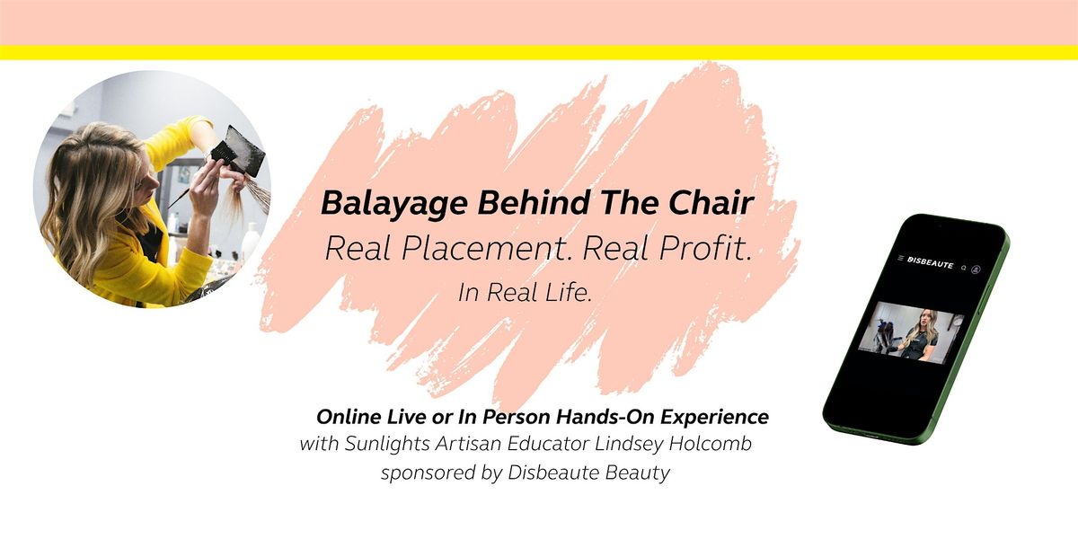 Balayage Behind The Chair: Real Placement. Real Profit., 12 October | Event in LaGrange | AllEvents