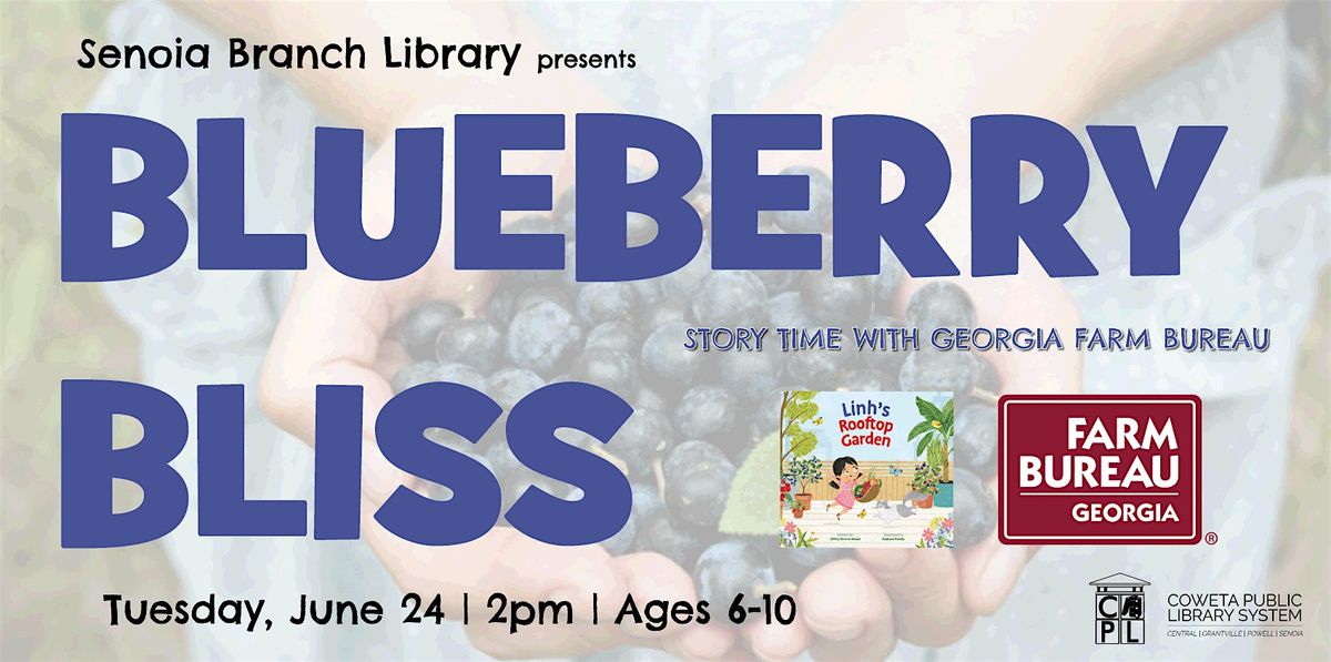 Blueberry Bliss with The Georgia Farm Bureau, 24 June | Event in Senoia | AllEvents