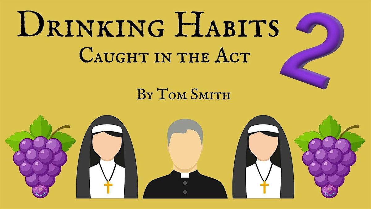 Thirsty Thursdays: Drinking Habits 2: Caught in the Act by Tom Smith, 8 January | Event in Havre de Grace