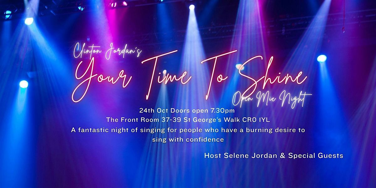 Your Time To Shine, 24 October | Event in Croydon | AllEvents