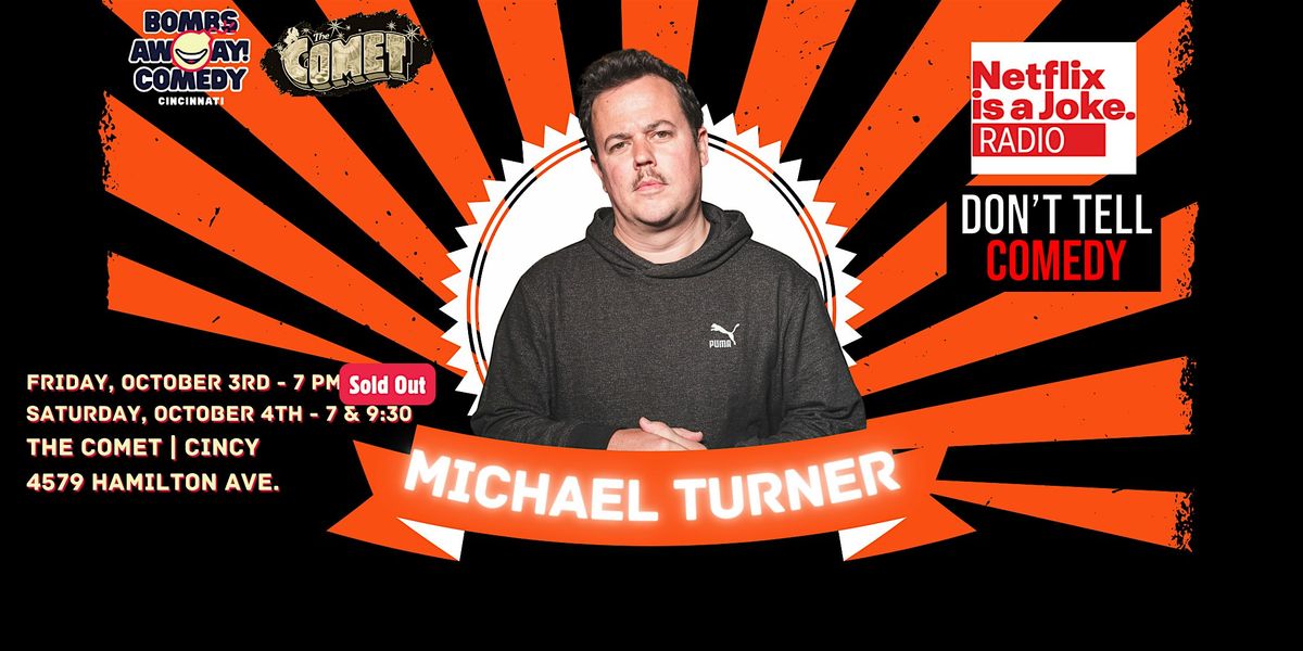 Comedy At The Comet | MICHAEL TURNER (Saturday), 4 October | Event in Cincinnati | AllEvents