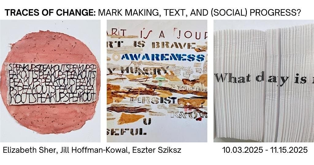 OPENING Traces of Change: Mark Making, Text, and (Social) Progress?, 3 October | Event in Sarasota | AllEvents