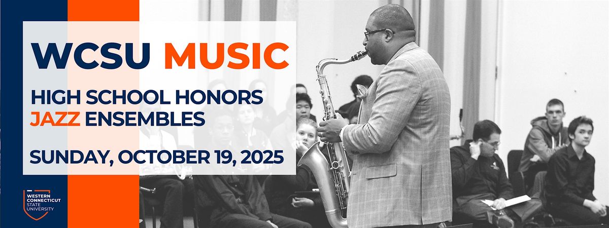 WCSU High School Honors Jazz Ensembles with WCSU Jazz Faculty, 19 October | Event in Danbury | AllEvents