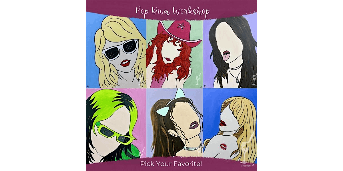 Pop Divas - Paint and Sip in Houston | Classpop!™, 1 August | Event in Pasadena | AllEvents