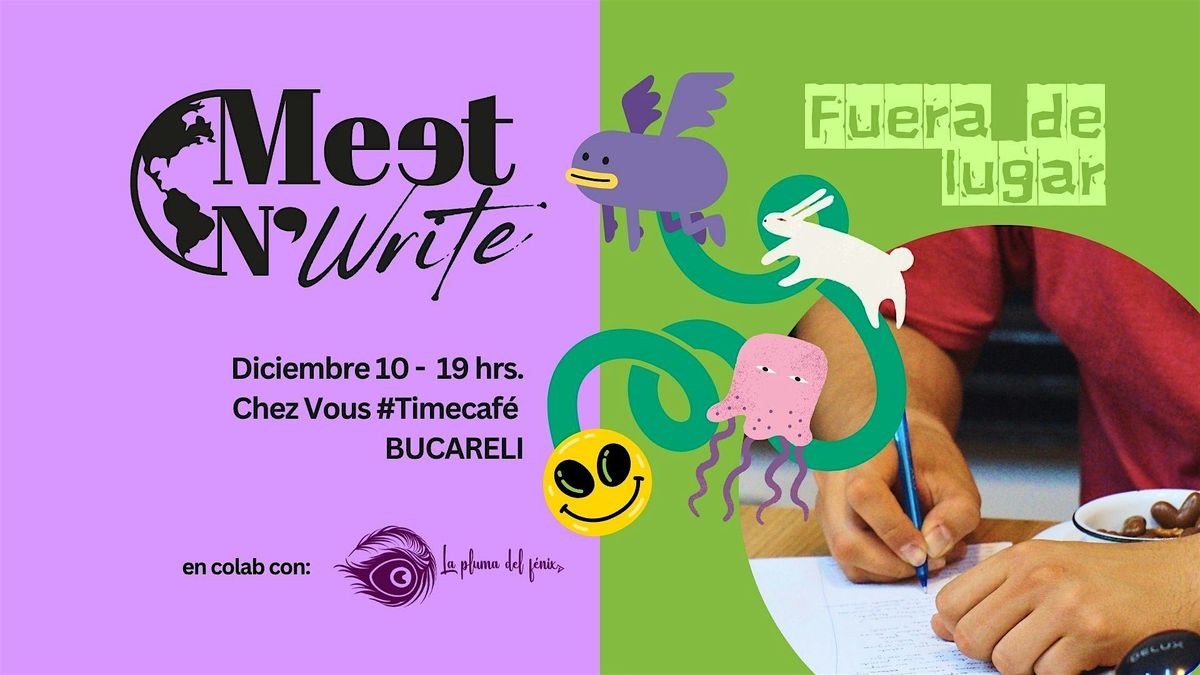 Meet N' Write. Fuera de lugar., 10 December | Event in Ciudad de México | AllEvents