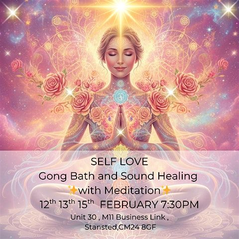 SELF LOVE- Sound Bath and Meditation 13TH  FEB  7:30, 13 February | Event in Stansted | AllEvents