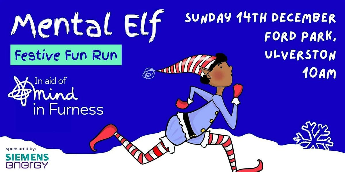 Mental Elf 5k Fun Run - Mind in Furness, 14 December | Event in Ulverston | AllEvents