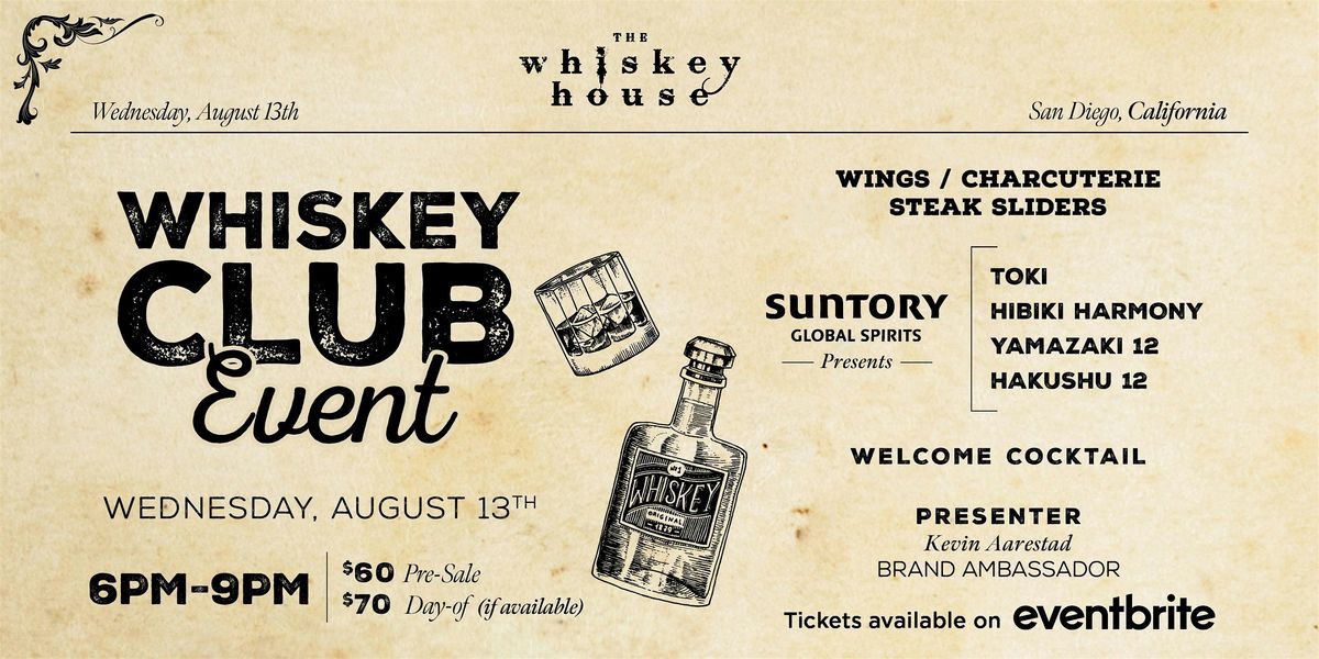 Suntory Global Spirits Whiskey Club at The Whiskey House, 13 August | Event in San Diego | AllEvents