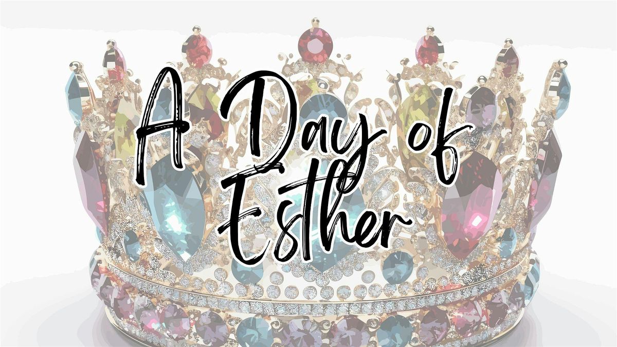 A Day of Esther, 9 August | Event in Conroe | AllEvents