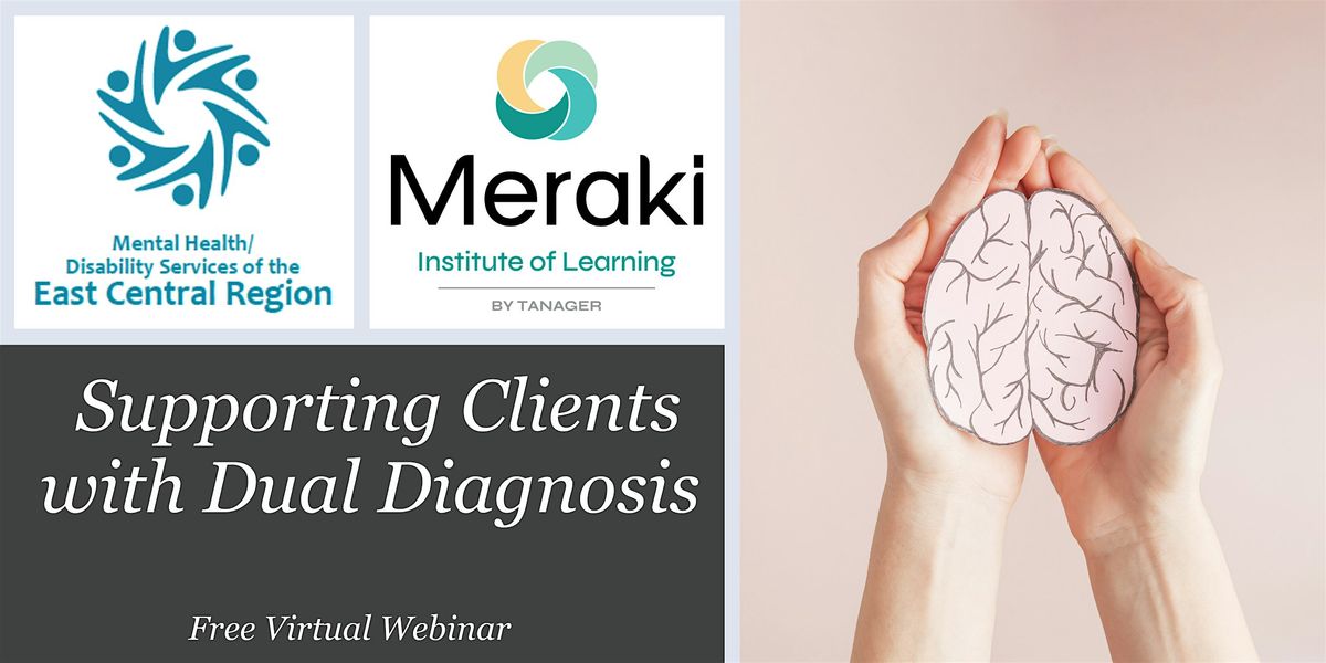 Supporting Clients with Dual Diagnosis (FREE WEBINAR), 28 May | Online Event | AllEvents