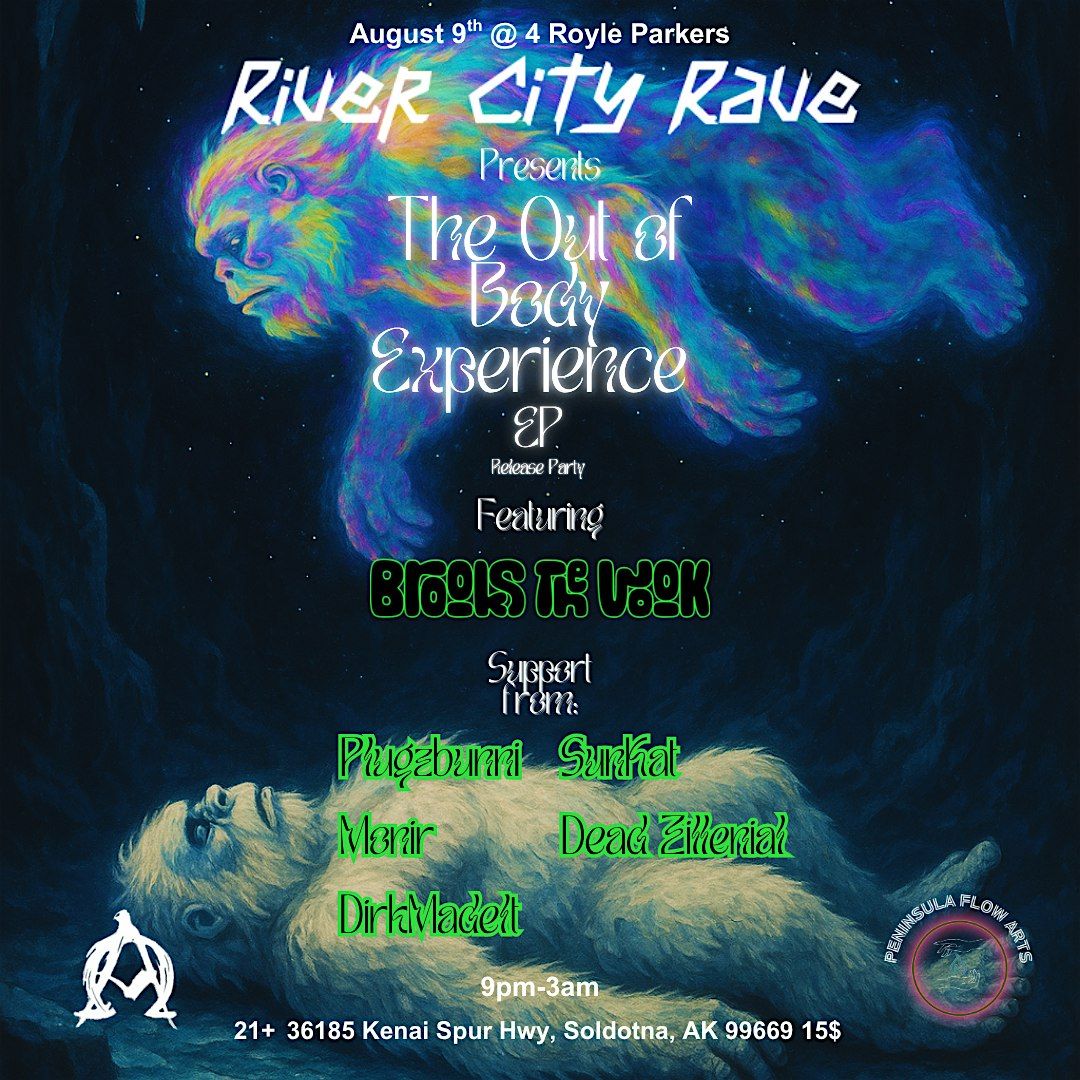 RCR Presents: The Out of Body Experience EP Release Party | Event in Soldotna | AllEvents