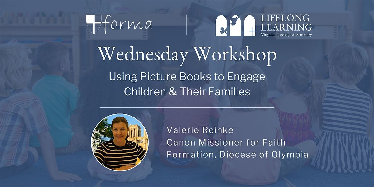 Wednesday Workshop: Using Picture Books to Engage Children & Their Families | Online Event | AllEvents