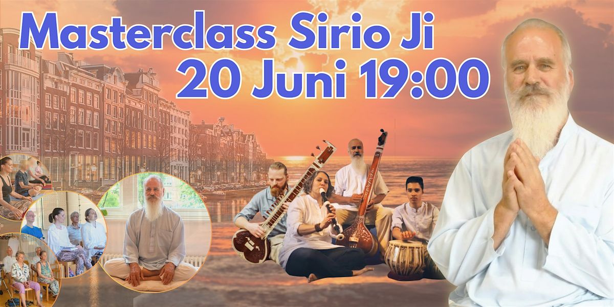 Masterclass: "Surat Shabd Yoga: The Science of Spirituality " met Sirio Ji | Event in Amsterdam