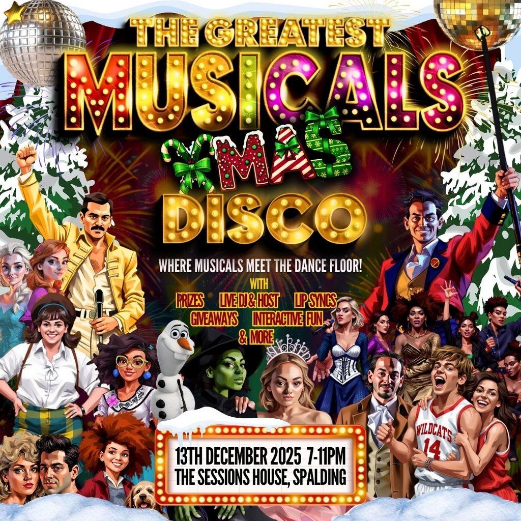 The Greatest MUSICALS Xmas Disco - Spalding, 13 December | Event in Peterborough | AllEvents