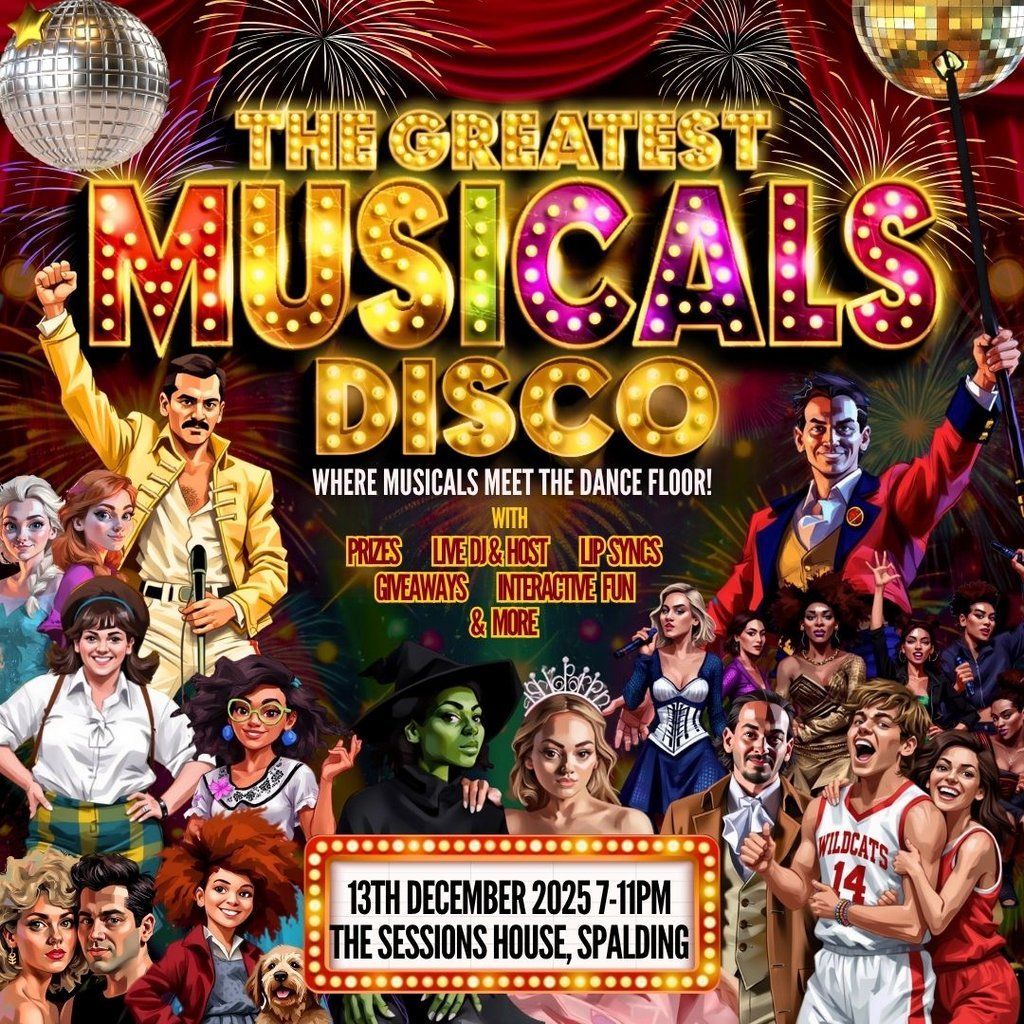 The Greatest MUSICALS Disco - Spalding, 13 December | Event in Peterborough | AllEvents
