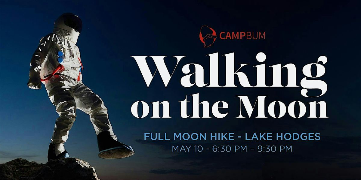 May Full Moon Hike - Lake Hodges, 10 May | Event in Escondido | AllEvents
