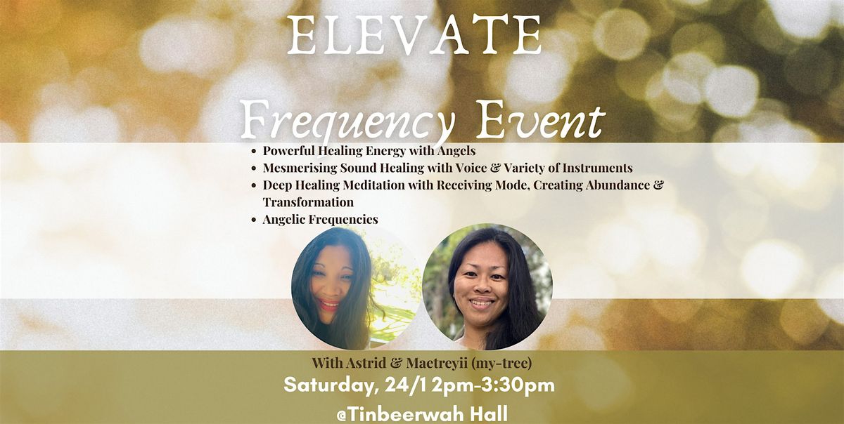 ELEVATE Frequency, 24 January | Event in Tinbeerwah | AllEvents